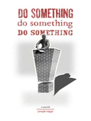 Cover of the book Do Something! Do Something! Do Something! by Michael Martone
