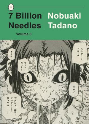 Cover of 7 Billion Needles, Volume 3