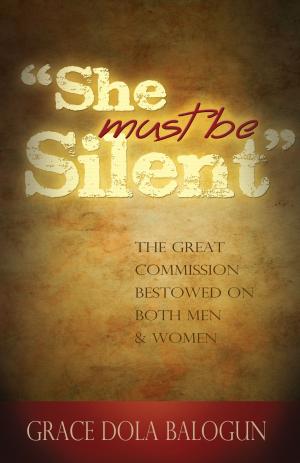 Cover of the book "She Must Be Silent" by Brian M. Holmes