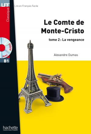 Cover of the book LFF B1 - Le Comte de Monte Cristo - Tome 2 (ebook) by Alexandre Dumas