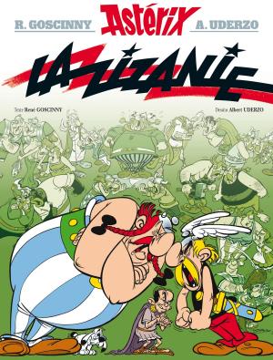 Cover of the book Astérix - La Zizanie - n°15 by René Goscinny, Albert Uderzo