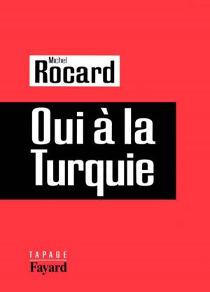 Cover of the book Oui à la Turquie by Régine Deforges