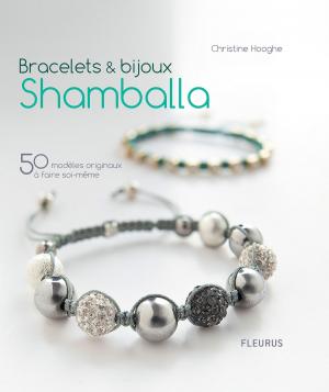 Cover of the book Bracelets & bijoux Shamballa by Béatrice Egémar