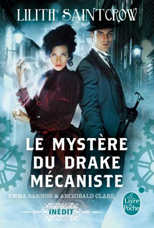 Cover of the book Le Mystère du drake mécaniste (Emma Bannon & Archibald Clare) by Brandon Sanderson