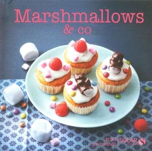 Cover of the book Marshmallows & Co by Aurélia HERMANGE, Diana BÉRAUD