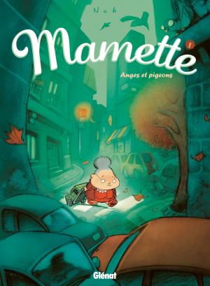 Cover of the book Mamette - Tome 01 by Marc Omeyer, Olivier Berlion