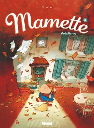 Cover of the book Mamette - Tome 03 by Clotilde Bruneau, Dim D., Federico Santagati, Luc Ferry, Didier Poli