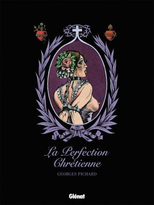 Cover of the book La Perfection chrétienne by Francisco Ruizgé, Corbeyran