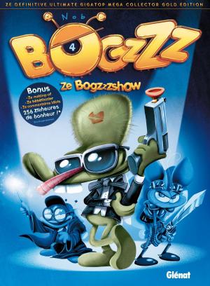 Cover of the book Bogzzz - Tome 04 by Didier Convard, Gilles Chaillet, Éric Adam, Pierre Boisserie, Régis Penet