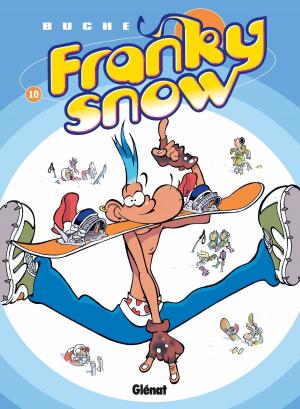 Cover of the book Franky Snow - Tome 10 by Jean-Christophe Derrien, Simon Van Liemt