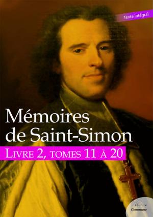 Book cover of Mémoires de Saint-Simon, livre 2, tomes 11 à 20