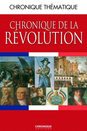 Cover of the book Chronique de la Révolution française by Éditions Chronique