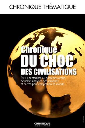 bigCover of the book Chronique du choc des civilisations by 