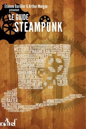 Cover of the book Le Guide steampunk by Fabien Clavel