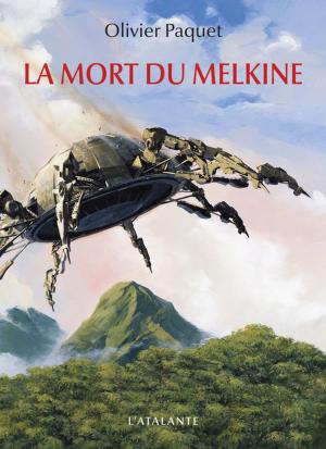 Cover of the book La Mort du Melkine by Serge Lehman