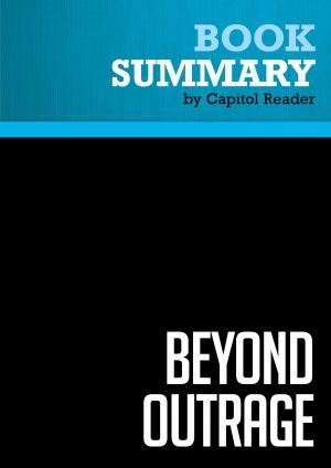 bigCover of the book Summary of Beyond Outrage: What Has Gone With Our Economy and Our Democracy, and How to Fix It - Robert B. Reich by 