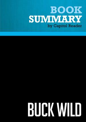 Cover of Summary of Buck Wild: How Republicans Blew the Bank and Became the Party of Big Government - Stephen A. Slivinski