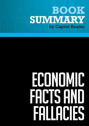 Cover of Summary of Economic Facts and Fallacies - Thomas Sowell
