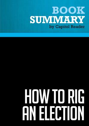 Cover of Summary of How to Rig an Election: Confessions of a Republican Operative - Allen Raymond with Ian Spiegelman