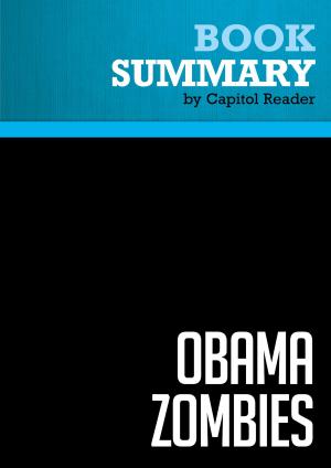 Cover of the book Summary of Obama Zombies: How the Liberal Machine Brainwashed My Generation - Jason Mattera by Capitol Reader