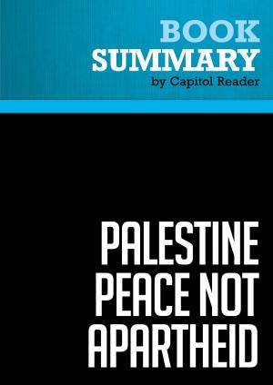 Book cover of Summary of Palestine Peace Not Apartheid - Jimmy Carter