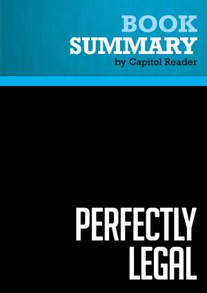 Cover of Summary of Perfectly Legal: The Secret Campaign to Rig Our Tax System to Benefit the Super Rich - and Cheat Everybody Else - David Cay Johnston