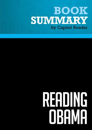 Cover of the book Summary of Reading Obama: Dreams, Hope, and the American Political Tradition - James T. Kloppenberg by Capitol Reader