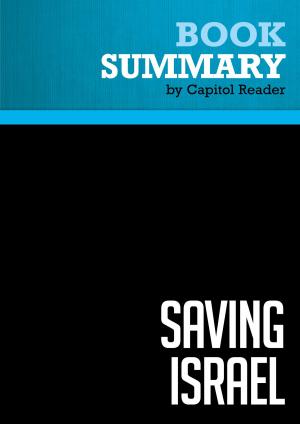 bigCover of the book Summary of Saving Israel: How the Jewish People Can Win a War That May Never End - Daniel Gordis by 