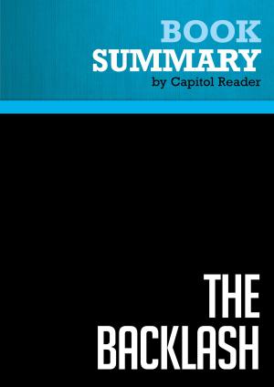 Cover of Summary of The Backlash: Right-Wing Radicals, High-Def Hucksters, and Paranoid Politics in the Age of Obama - Will Bunch