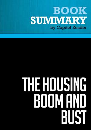Cover of the book Summary of The Housing Boom and Bust - Thomas Sowell by Capitol Reader