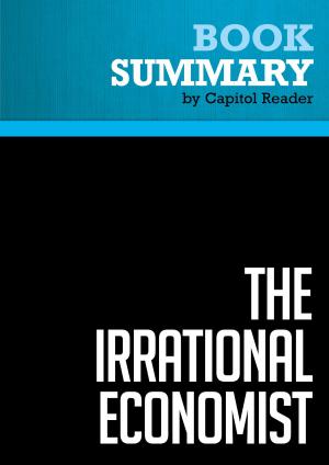bigCover of the book Summary of The Irrational Economist: Making Decisions in a Dangerous World - Erwann Michel-Kerjan by 