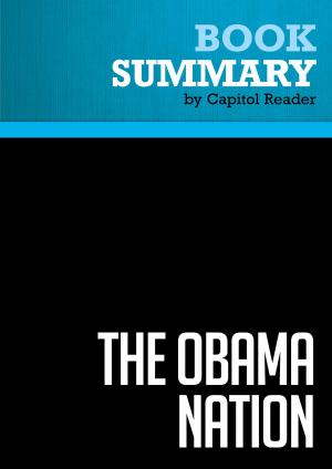 Cover of the book Summary of The Obama Nation: Leftist Politics and the Cult of Personality - Jerome R. Corsi by Capitol Reader