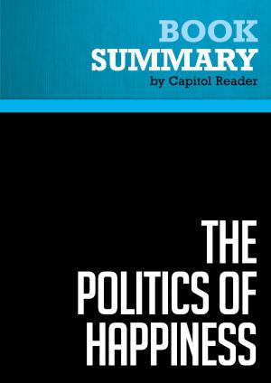 Cover of Summary of The Politics of Happiness: What Government Can Learn from the New Research on Well-Being - Derek Bok