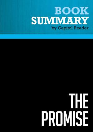 Cover of the book Summary of The Promise: President Obama, Year One - Jonathan Alter by Capitol Reader