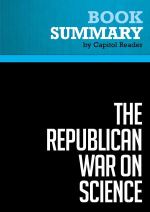 Cover of the book Summary of The Republican War on Science - Chris Mooney by Capitol Reader