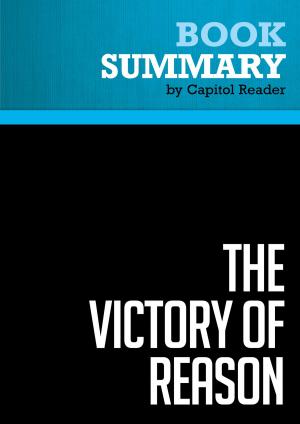 Cover of the book Summary: The Victory of Reason - Rodney Stark by Capitol Reader