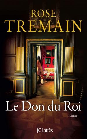 Cover of the book Le Don du Roi by Carolina Castro