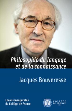 Cover of the book Philosophie du langage et de la connaissance by Jacques Bouveresse