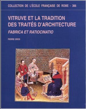Cover of the book Vitruve et la tradition des traités d'architecture by Yves Modéran
