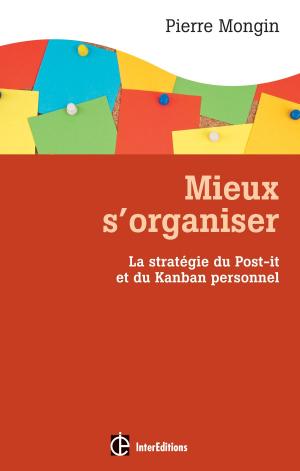 Cover of the book Mieux s'organiser. by Pierre Mongin, Madame Cécile Vilatte