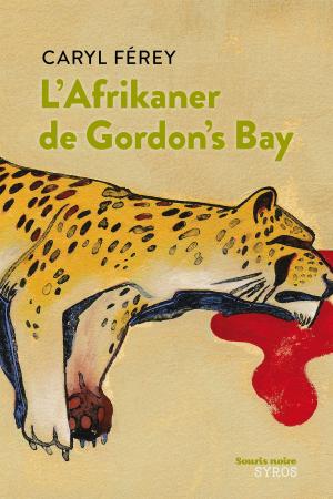 Cover of the book L'afrikaner de Gordon's bay by Sam VanSteen, Christophe Lambert