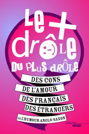 Cover of the book Le plus drôle du plus drôle - tome 1 by François-Xavier FRELAND