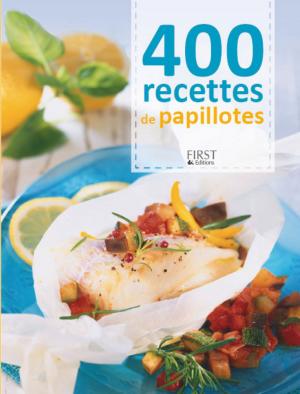 Cover of the book 400 recettes de papillotes by AF Gourmet