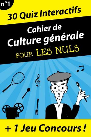 Cover of the book Cahier de culture générale Pour les Nuls #1 by Doug COOK, Linda MONTPETIT, Carol Ann RINZLER