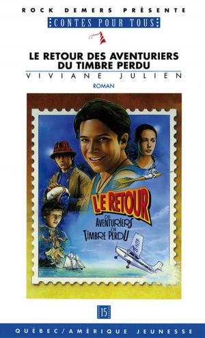 Cover of the book Le Retour des aventuriers du timbre perdu by Viviane Julien