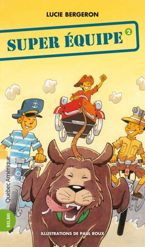 Cover of the book Les Trois Jojo 02 - Super Équipe by Claude Champagne