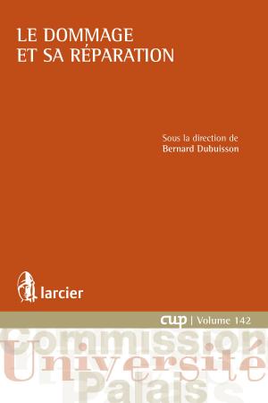 Cover of the book Le dommage et sa réparation by Cédric Alter, Alain Zenner