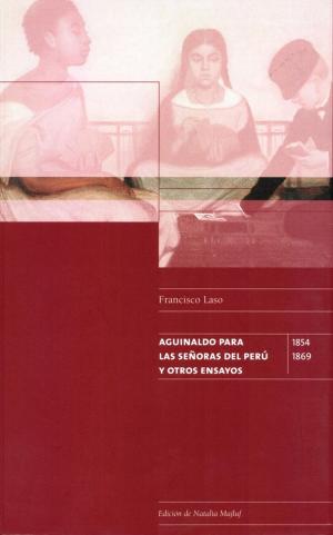 bigCover of the book Aguinaldo para las señoras del Perú y otrosensayos by 