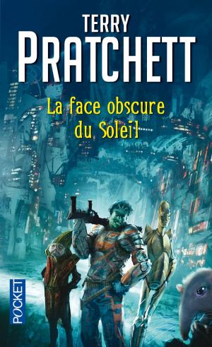 Cover of the book La face obscure du soleil by Anders de LA MOTTE