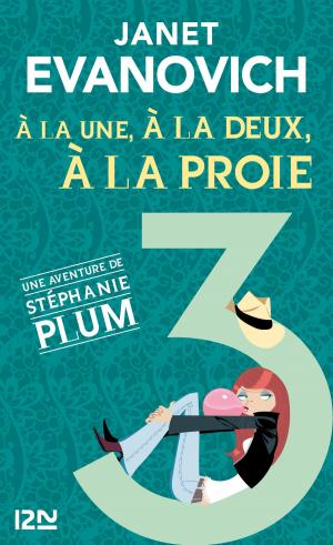 Cover of the book À la une, à la deux, à la proie by PC CAST, Kristin CAST